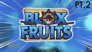 Starting a BLOX FRUITS SERIES! (Grinding On My Alt!) PT.2!