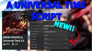(NEW) A UNIVERSAL TIME ROBLOX SCRIPT!! AUTO FARM AND MORE!! *PASTEBIN 2024*