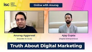 Truth about Digital Marketing || Online with Anurag