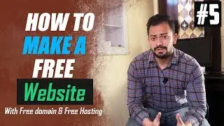 [#5] How to Create A Free Website - with Free domain + hosting - with - wordpress website developer