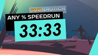 Subnautica Survival Any% 