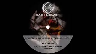 Sprintech, OOOOØ ЯENDON - Without Control (Emiliano Cassano Remix) [Back in Black)