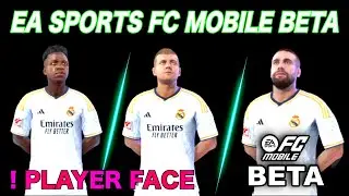 UPDATE!! EA SPORTS FC MOBILE BETA ( EARLY ACCESS ) - NEW TRANSFERS, RM PLAYER FACE & ALL RATINGS