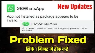 App Not Installed As Package Appears To Be Invalid | GB WhatsApp