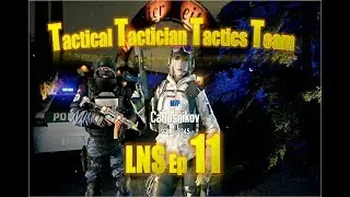 Tactical Tactician Tactics Team | LNS Ep11 | Rainbow 6 Siege Gameplay