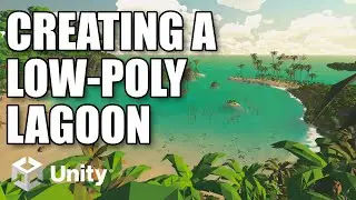 Unity Tutorial: Creating a Low-Poly Lagoon (w/ Crest, Synty, Enviro, Vegetation Studio Pro, Gaia)