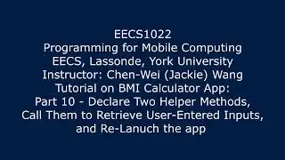 10   Call Helper Methods in Controller to Retrieve User Entered Inputs, Re Lanuch the app
