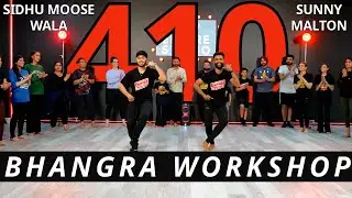 410 BHANGRA WORKSHOP | SIDHU MOOSE WALA | BHANGRA EMPIRE | SUNNY MALTON