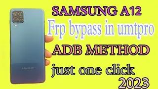 samsung a12 frp bypass umt pro||  a12 frp bypass adb || samsung all frp bypass 2023 adb method