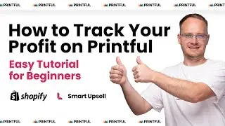 How to Track Your Profit on Printful: Easy Tutorial for Beginners