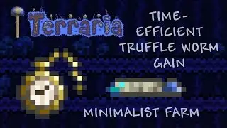 Terraria - Time-Efficient Truffle Worm Gain