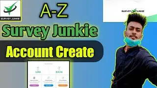 Survey Junkie Account Create | Best Market Research Survey Account Create | Survey Junkie A-Z