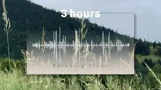 3 HOURS | Beautiful Relaxing Music | Healing Music For Health And Calming The Nervous System