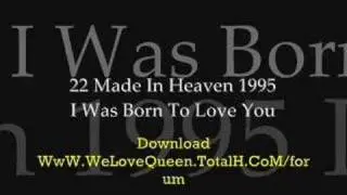 I Was Born To Love You (special online music)