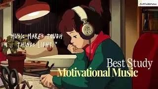 👉Study Motivation Music | 📚📖🖊️🎒| Focus, Work Hard and Achieve Ultimate Goal💪🎶