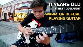 Street Guitarist Ivan 9 - WARM-UP BEFORE PLAYING GUITAR