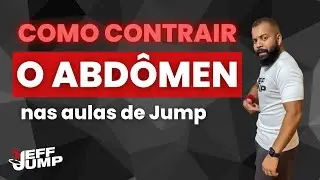 Aprenda como CONTRAIR O ABDÔMEN nas aulas de Jump