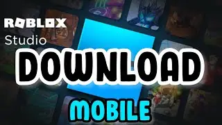 Roblox Studio iOS Download Mobile | How To Get Roblox Studio Mobile Latest Version