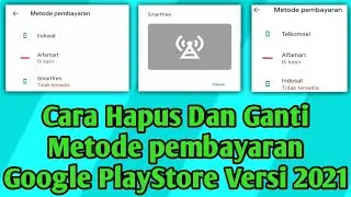 Cara Hapus & Ganti Metode Pembayaran Di PlayStore Versi 2021