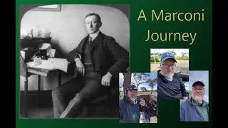A Marconi Journey - Parks on the Air in Marconi's Footsteps
