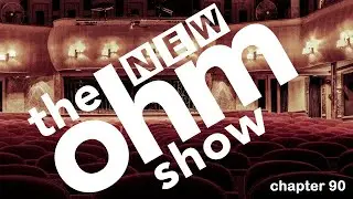 New Ohm Show #90 movie night
