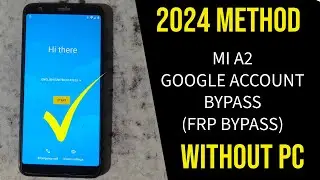 Redmi A2  FRP Bypass Without PC 2024 | Xiaomi Mi A2 FRP Bypass With New Trick No Need PC 2024 Method