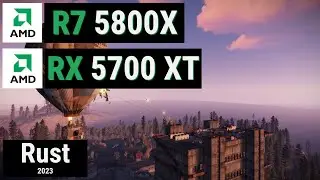Ryzen 7 5800X + Radeon RX 5700 XT = RUST