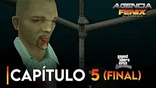 AGENCIA FÉNIX: El Prodigio🕵️‍♀️💥 | CAPITULO FINAL | GTA San Andreas