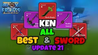 KEN ALL BEST SWORD IN BLOX FRUITS … | Mobile Player