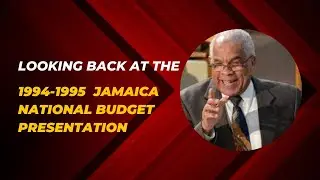 LOOKING  BACK AT 1994  1995 JAMAICA'S NATIONAL BUDGET   PRESENTATION  #jamaica  #jamaicandiaspora