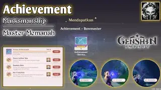 (Achievement) Marksmanship - Master Memanah || Genshin Impact