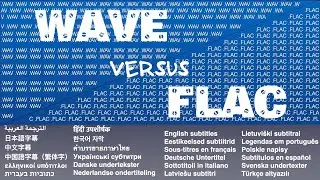 WAV versus FLAC and other audio file formats