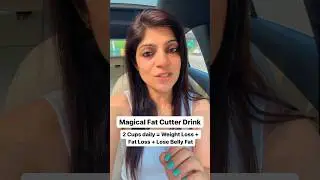 Magical Fat Cutter Drink | 2 Cups daily = Weight Loss + Fat Loss + Lose Belly Fat #drshikhasingh