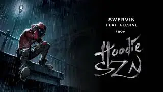 A Boogie Wit Da Hoodie - Swervin feat. 6ix9ine