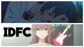 IDFC『Amv』Your Name and A silent voice「Short Edit」