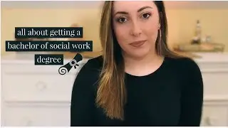 My Bachelor of Social Work School Experience