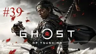 Kechi Fishing Village + Takeshiki Farmstead  - Ghost Of Tsushima - Part 39