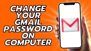 How To Change Your Gmail Password On Computer