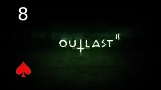 Red Rambles through Outlast 2 | Episode 8 -- School's back