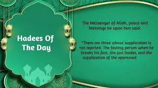 Ramzan Reflections | Hadiths Of The Day | Top Ramadan Hadiths | Daily Wisdom for the Holy Month