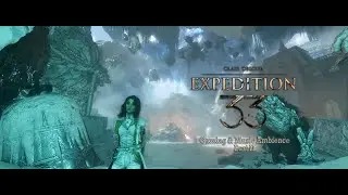 Clair Obscur Expedition 33 - Act I & II Music and Gameplay, Exciting Music and Ambience