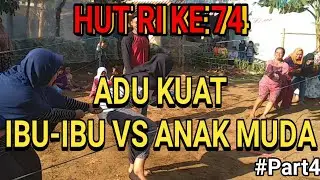 #Part4 HUT RI KE 74 LOMBA TARIK TAMBANG