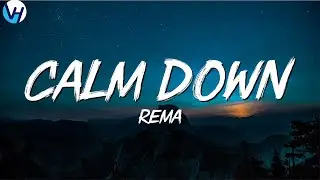 Rema - Calm Down