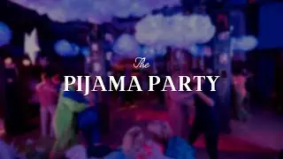 PIJAMA PARTY!