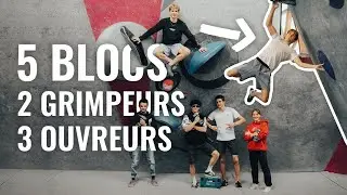 5 Blocs concepts, 2 Grimpeurs, 3 Ouvreurs. On essaye de faire marcher des mouvements extrêmes !