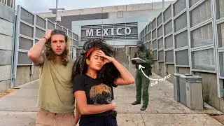 We BROKE the Mexican Border