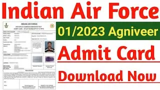 Indian Air Force Agniveer Admit Card 2023 Exam Date & City Check Now 01/2023