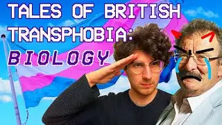 Tales of British Transphobia: Biology