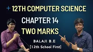 Chapter 14 Book Back two marks Explained | 12th Computer Science | Important two,three marks