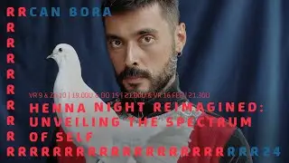 Can Bora | Henna Night Reimagined | RRReuring 2024